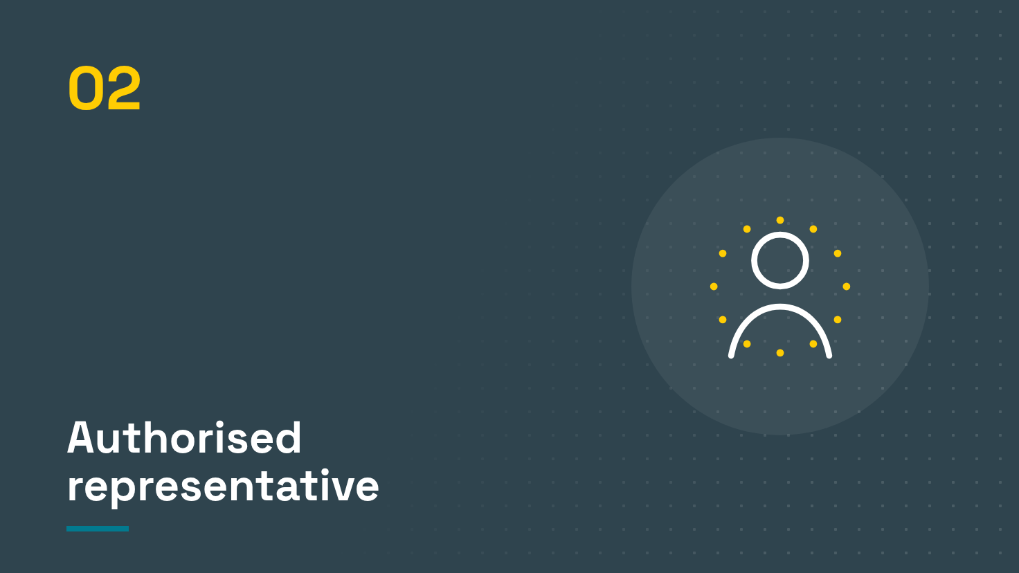 Step 02: authorised representative